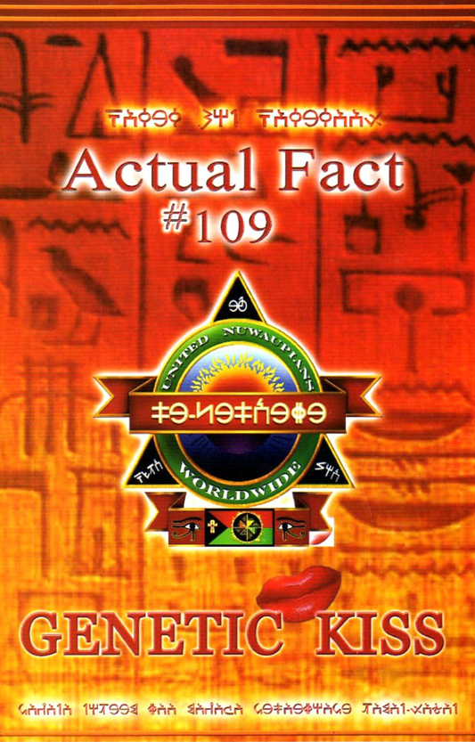 Actual Fact #109 ~ Genetic Kiss